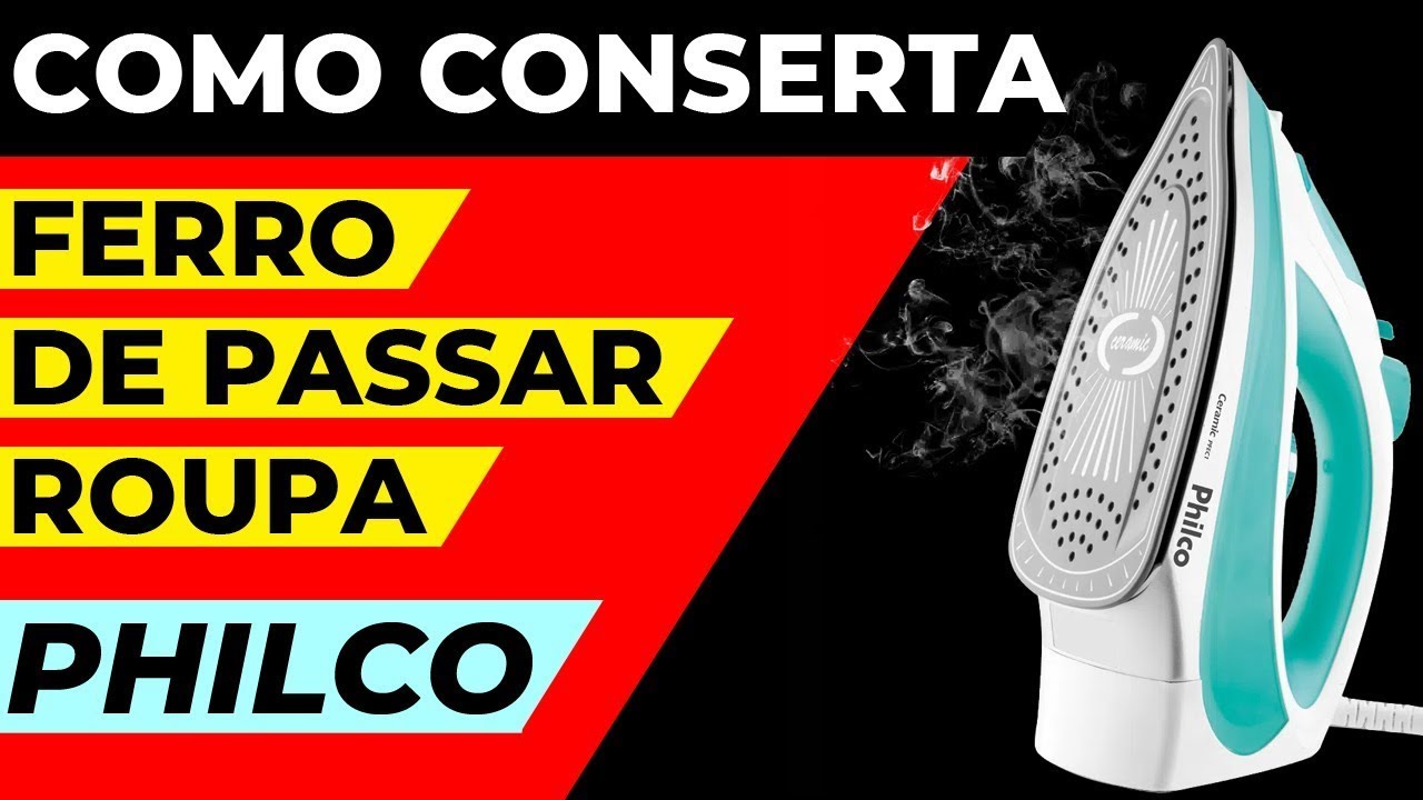 COMO CONSERTA FERRO DE PASSAR  ROUPA PHILCO | Você não vai acredita o Segredo que eu Descobri