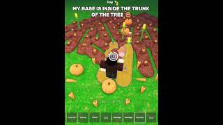 My Base Is Inside The Trunk Of The Tree