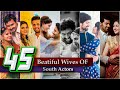 South Indian Actors Wives | 45 Most Stunning | Beautiful | Lovely Wives ...