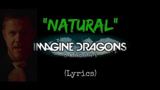 NATURAL - Imagine Dragons (Lyrics)