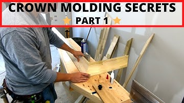 Crown Molding Secrets pt 1 - What they don