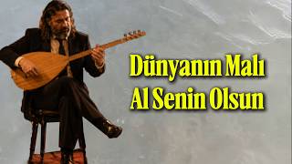 Dünya Malı Al Senin Olsun Türkü Dinle Senanka 2026