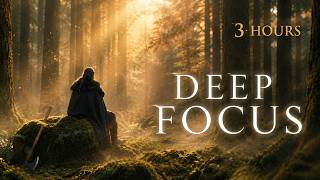 3 Hours Deep Focus Music | Ancient Forest at Dawn — Study, Work & Concentration