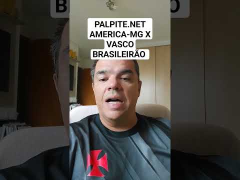 #PALPITE.NET AMERICA-MG X VASCO #BRASILEIRÃO #palpites