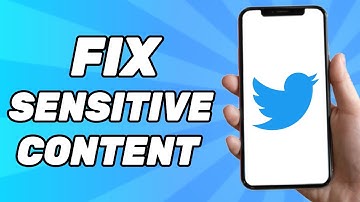 How to Fix Twitter Sensitive Content Settings if Not Working (2025 Tutorial)