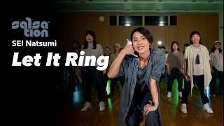 LET IT RING / SALSATION®︎ CHOREOGRAPHY by SEI NATSUMI