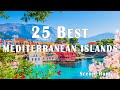 25 Top 25 Mediterranean Islands to Visit in 2024 π