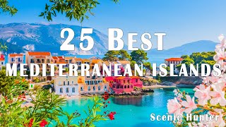 25 Best Mediterranean Islands To Visit In 2024 | Travel Guide 2024 by Scenic Hunter 17,134 views 1 month ago 48 minutes