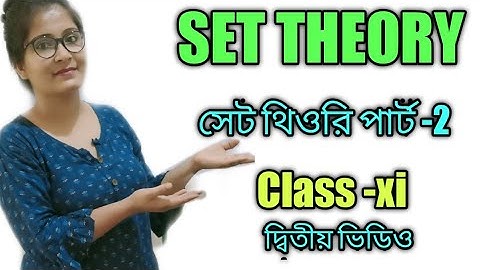 Set theory Part-2 for class xi //শূন্য সেট,সসীম ও অসীম সেট,একপদী সেট //Fundamental Ideas about set