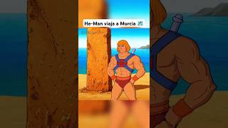 He-Man viaja a Murcia 🗺️