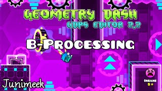 B-Processing | GD Level by me