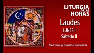 ORACION DE LAUDES - LUNES II - SALTERIO II