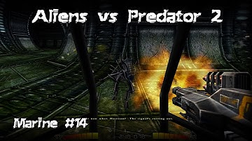 Aliens vs Predator 2 - Marine Part #14 | Gameplay