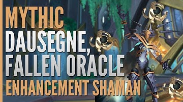 Mythic Dausegne, the Fallen Oracle First Kill | Enhancement Shaman PoV | Rain on Stormreaver