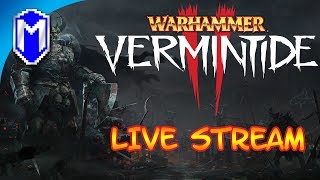 Bardin Goreksson, Dwarf Ironbreaker - Lets Play Warhammer Vermintide 2 Live Stream Gameplay Part 1/4