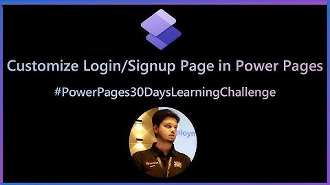Customize Login and Registration Page in Power Pages Site | Design default pages of Power Pages Site