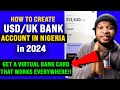 How to create a foreign bank account in nigeria 2024  best virtual dollar card for dollar payments