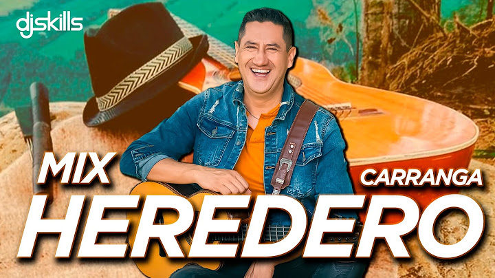 HEREDERO MIX - CARRANGA MIX 2025🔊 -  LOS ÉXITOS DEL MOMENTO🎧