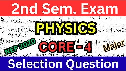 Physics 2nd Semester Important Questions // Major Paper Core 4 // NEP 2020 Mathematical physics 2