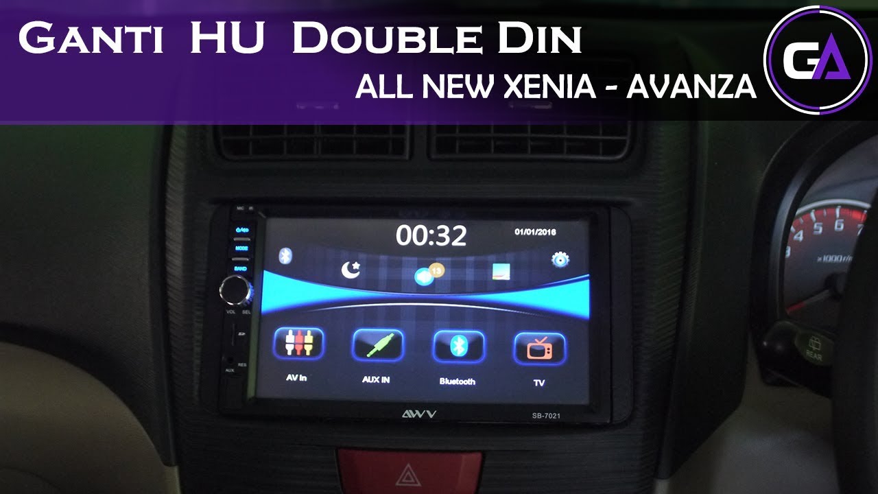 Mengganti Head Unit Double Din di All New Xenia Avanza 