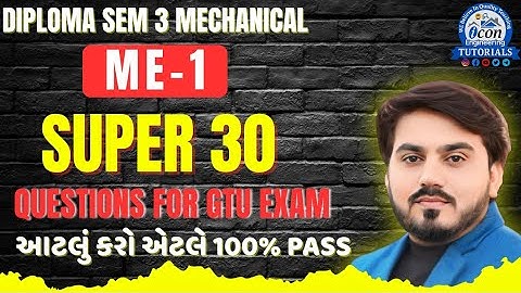 ME-1 SUPER 30 QUESTION WITH ANSWERS FOR GTU EXAM ||ME-1 || DIPLOMA SEM 3 MECHANICAL #gtu #gtuexam