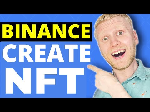 How To Create NFT On Binance STEP BY STEP TUTORIAL 2023 