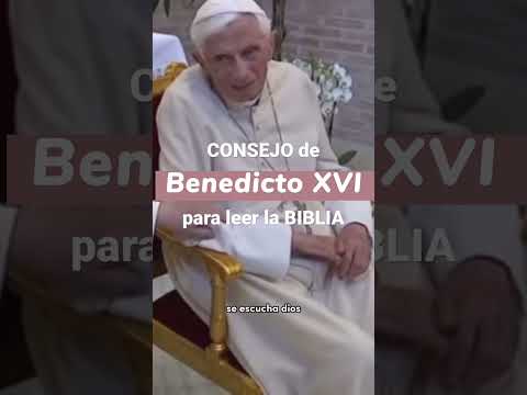 📌 Consejo del PAPA BENEDICTO XVI para leer la BIBLIA