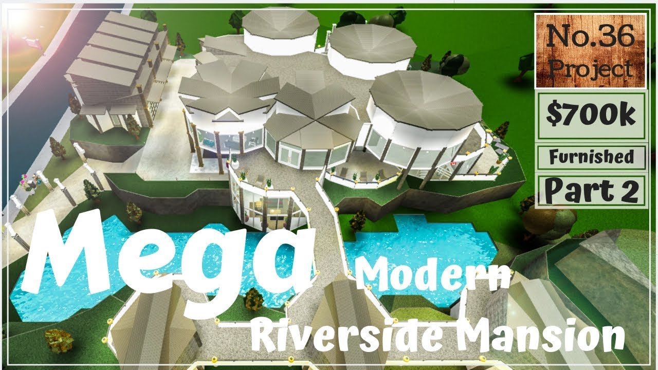 Roblox Bloxburg Mega Modern Riverside Mansion Speed Build Part 2 Youtube