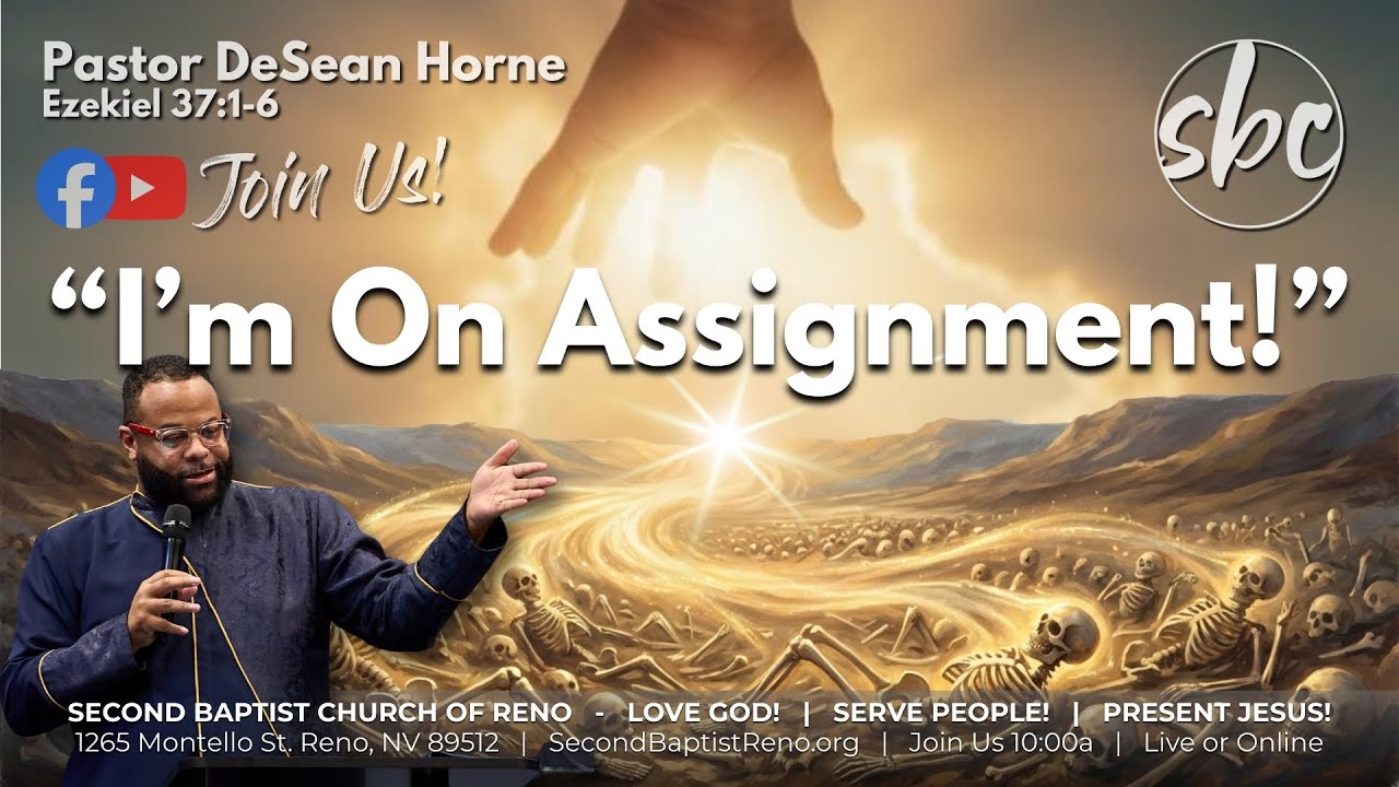 Second Baptist Church of Reno... LIVE! 1.4.26 ~ "I’m on Assignment!" 📱
