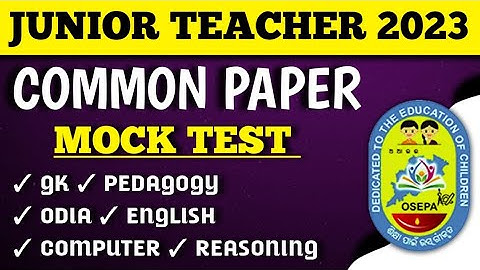 COMMON PAPER FULL LENGTH MOCK TEST FOR JUNIOR TEACHER EXAM 2023 PRIMARY AND UPPER PRIMARY