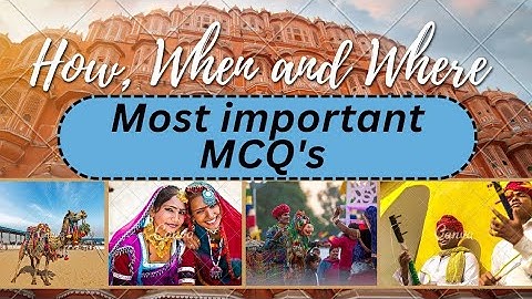 Class 8 Rajasthan Chapter 1 | Important MCQs | How, When and Where