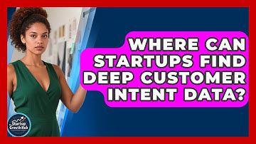 Where Can Startups Find Deep Customer Intent Data? - The Startup Growth Hub
