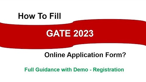 How To Fill GATE 2023 Online Application Form?  - Full Guidance with Demo - Registration to Payment