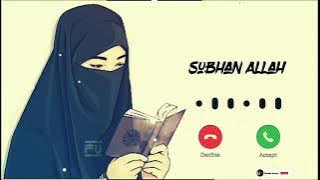 Islamic Ringtone - Subhan Allah Ringtone - Best Islamic Ringtone - Subhan Allah