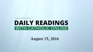 Image of Daily Reading for Monday, August 15th, 2016 HD video