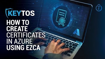 How To Create a Certificate in Azure Key Vault Using EZCA