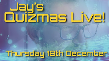 Jay’s Quizmas Live! – 50 Question Pub Quiz | Thursday 18th December 🎄✨