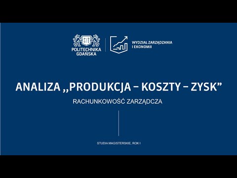 Wideo: Analiza operacyjna jako element zarządzania kosztami. Analiza CVP. Próg rentowności