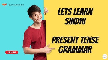 LEARN SINDHI | PRESENT TENSE |"IS, ARE, TO, AT." | LESSON 3