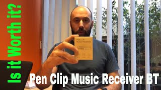 Is it Worth it - (Pen Clip Music Receiver Bluetooth)