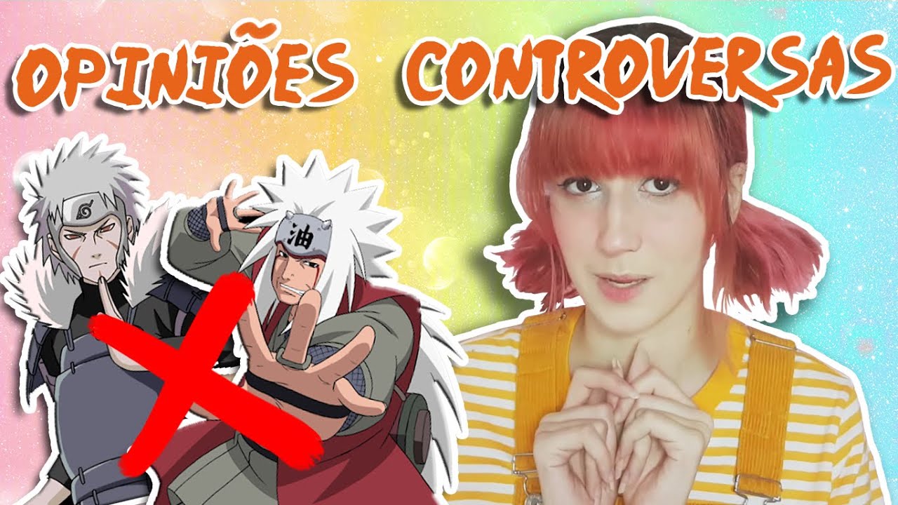 10 Opiniões Controversas Sobre Naruto que eu quero falar