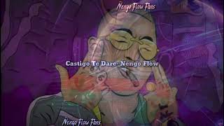 Castigo Te Dare - Ñengo Flow