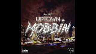 Uptown Mobbin (Remastered)