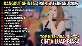 CINTA LUAR BIASA SHINTA ARSINTA DANGDUT VIRAL TERPOPULER KOPLO TERBARU 2026 CAKDUT
