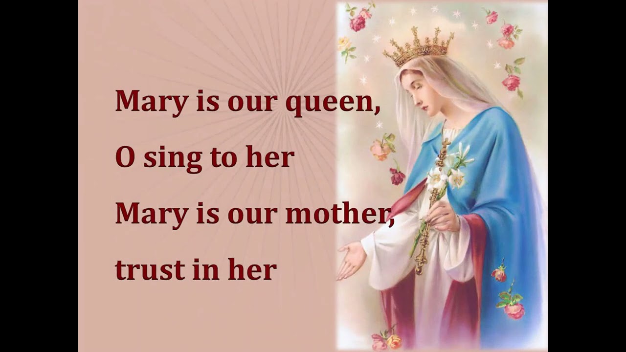 Mary is Our Queen YouTube
