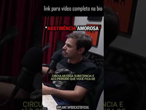 imagem do vídeo "EXISTE ABSTINÊNCIA AMOROSA" com Humberto Rosso e Daniel Varella | Planeta Podcast #shorts