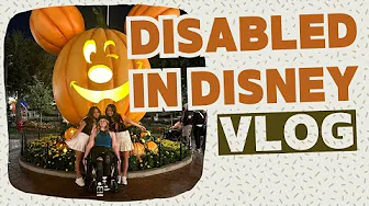 Disabled at Disney VLOG