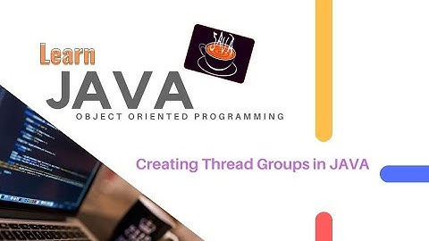 How to create Thread Groups in Java ? || using methods in Thread Groups