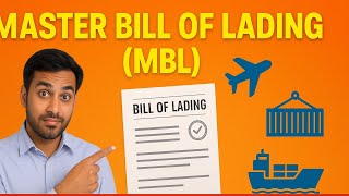 Master Bill of Lading | MBL in export Business | Shipping Documents Series