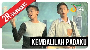 RizkiRidho - Kembalilah Padaku | Official Music Video